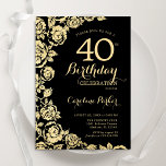 Elegant Black Guld Ro 40:e födelsedag Party Inbjudningar<br><div class="desc">Black Guld Blommigt 40:e födelsedagsinbjudan. Elegantens utformning med ro,  faux guld-folie och typsnitt för typsnitt. Trendig inbjudan-kortets perfekt för en snyggt kvinnlig dag firande. Kan anpassas till vilken ålder som helst. Skrivna Zazzle-inbjudningar eller digital utskrivbar mall för omedelbar nedladdning.</div>