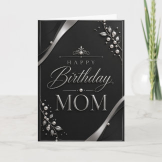Elegant Black & Silver Birthday Card for Mom Kort