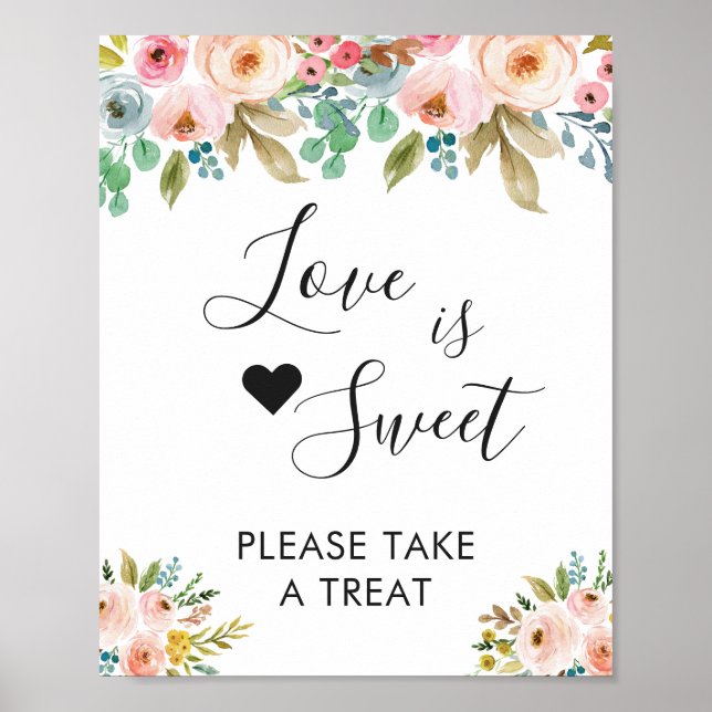 Elegant Blommig Kärlek Är Sött Efterrättsskylt Poster (Framsidan)