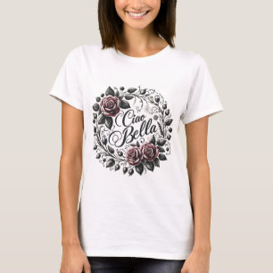 Elegant Blommigt Ciao Bella T Shirt
