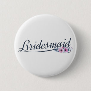 Elegant Bridesmaid Bröllop Calligraphy Pin Button Knapp