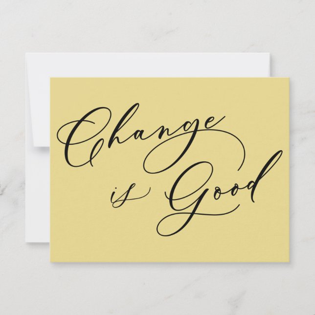 Elegant Change är Flytta Notice of Bra Gult   Anteckningskort (Framsida)