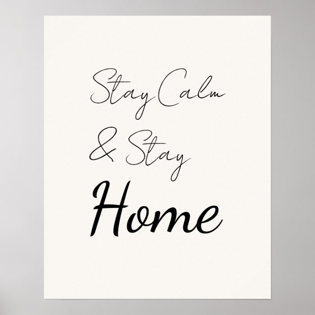 Elegant Delicate Script Stay Calm & Stay Home Poster (Framsidan)