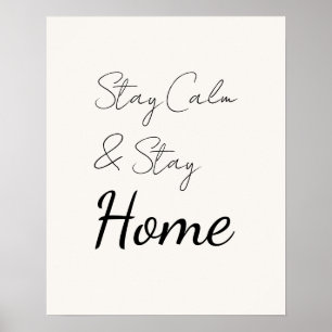 Elegant delikat skript Håll lugn & Stanna hemma Poster