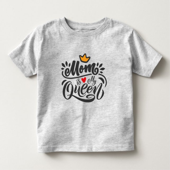 Elegant Design Typography Mamma är Min drottning T Shirt (Framsida)