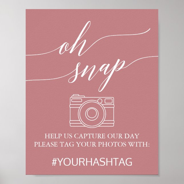 Elegant Dusty Ro Calligraphy Oh Snap Sign Poster (Framsidan)