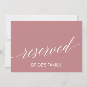 Elegant Dusty Ro Calligraphy Reserved Sign