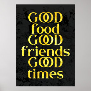 Elegant Guld Bra Food Friends & Times Quote Poster