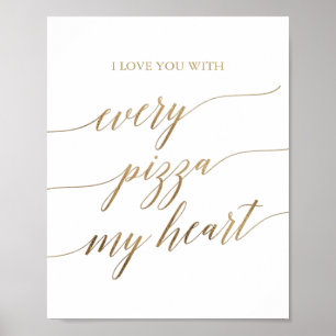 Elegant Guld Kalligrafi varje pizza mitt hjärtetec Poster
