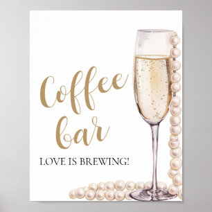 Elegant Guld Pearls and Prosecco Coffee Pub Sign Poster