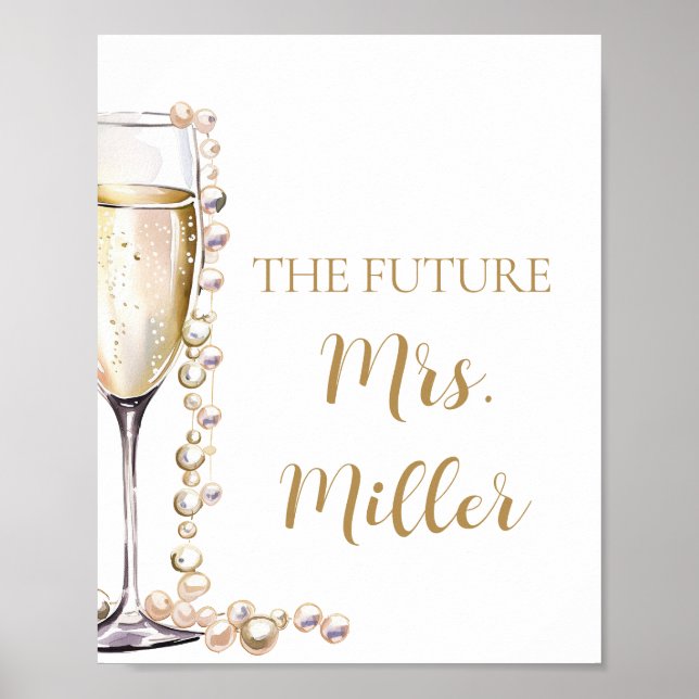 Elegant Guld Pearls and Prosecco Future Mrs. Sign Poster (Framsidan)