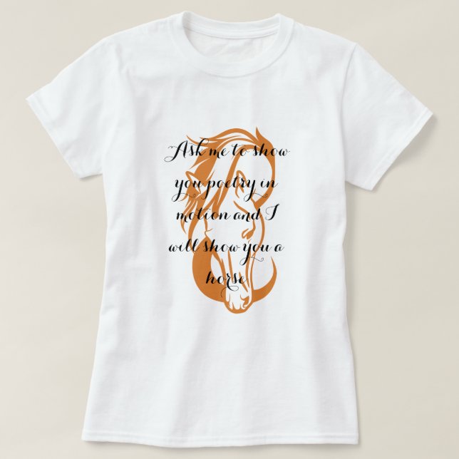Elegant Horse T-Shirt med citat (Design framsida)