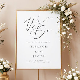 Elegant kalligrafiskrit We Do Bröllop Välkommen Poster