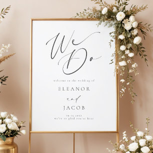 Elegant kalligrafiskrit We Do Bröllop Välkommen Poster