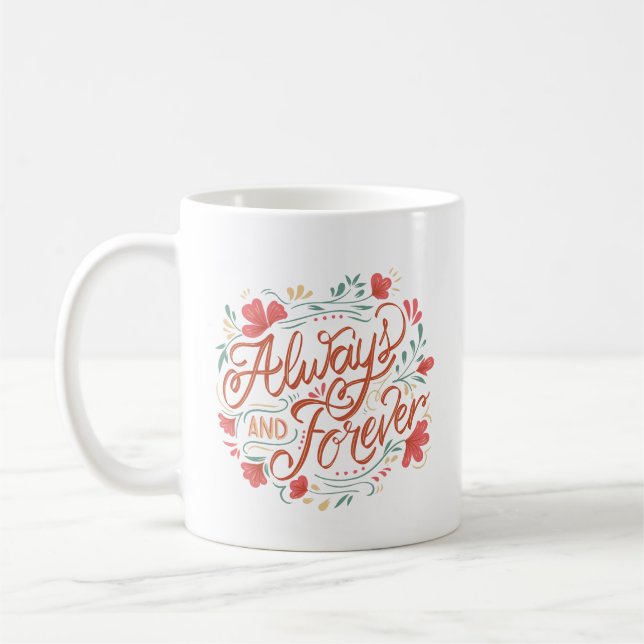 Elegant Love Quote Always Forever Hand Letter Cute Kaffemugg (Vänster)