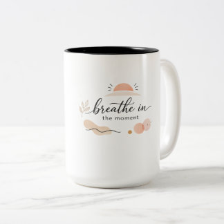 Elegant Minimalist “Breathe in the Moment” Coffee  Två-Tonad Mugg