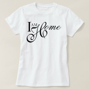 Elegant minimalist Jag Är Hemma mjuk livsbejakande T Shirt