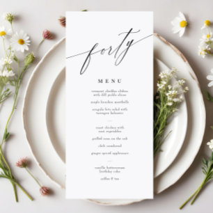 Elegant Modern Calligraphy 40 Birthday Menu Meny