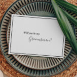 Elegant Modern Groomsman Frieri kort<br><div class="desc">Den här eleganten är det moderna groomsman frieri kort som är perfekten för ert moderna minimalistiska bröllop. Den här designen har en svart enkel kalligrafi med vit neutralt som matchar din klassiska bröllop eller minimalistiska boho bröllop i vår, sommar, fall eller vinter. Jag ber er att ni kan ställa frågor...</div>