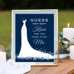 Elegant Navy Bröllop Gown Möhippa Kisses Poster<br><div class="desc">möhippan i elegant bröllop gissa hur många kysstecken/poster för att snyggten ska bli brud för en blommande bröllop,  anpassningsbar som kan vara personlig och en rulla accent. Vit,  marin blå (kan anpassas) och silver/grått färg.</div>