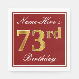 Elegant Red, Faux Guld 73 Birthday + Custom Name Pappersservett