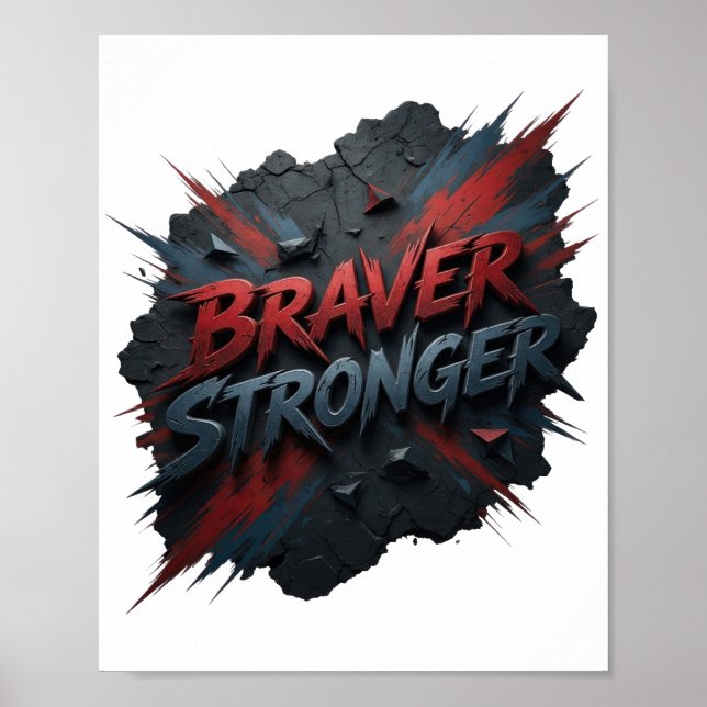 Elegant röd BRAVER STRONGER design Poster (Framsidan)