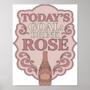 Elegant Rosa DAGENS MÅL DRIK ROSÉ Djärv Design Poster