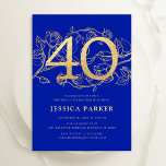 Elegant Royal Blå Guld 40:e födelsedagen Inbjudningar<br><div class="desc">Elegant royal blå guld 40-årsfestinbjudan. Anpassadets moderna femininindesign med ro botaniska accenter och faux glitter guld. Enkel perfekt för inbjudan-kort i blommigt för en snyggt kvinnlig dag firande. Anpassa med dina egna detaljer. Skrivna Zazzle-inbjudningar eller digital utskrivbar mall för omedelbar nedladdning.</div>