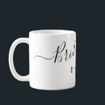 Elegant Script Bridesmaid Personlig Namn Kaffemugg<br><div class="desc">Elegantens skript Bridesmaid Coffee Mugg. Innehåller trendig- och snyggt-skriptteckensnitt,  anpassa till namn.</div>