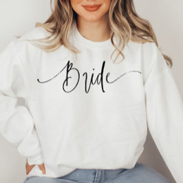 Elegant Script Modern Bride Sweatshirt T Shirt