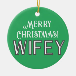 Elegant Snyggt Typography God jul Wifey Julgransprydnad Keramik