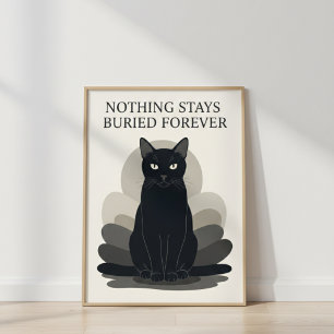Elegant svart katt INGENTING FÖRBLIr BEGRAVEN FÖR  Poster