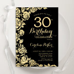 Elegant Svarta Guld Ro 30års födelsedag Party Inbjudningar<br><div class="desc">Svart inbjudan till 30års födelsedag-partiet Guld Blommigt. Elegantens utformning med ro,  faux guld-folie och typsnitt för typsnitt. Trendig inbjudan-kortets perfekt för en snyggt kvinnlig dag firande. Kan anpassas till vilken ålder som helst. Skrivna Zazzle-inbjudningar eller digital utskrivbar mall för omedelbar nedladdning.</div>