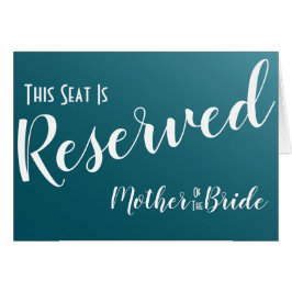 Elegant Teal Blue Reserved Seat Bröllop Sign Hälsningskort