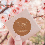 Elegant Terracotta Trendig Script Anpassningsbar T Runt Klistermärke<br><div class="desc">Visa din uppskattning med det här anpassade trendiget med ett tackmeddelande för skriptet. Perfekt för bröllop,  möhippor eller speciella händelser.</div>