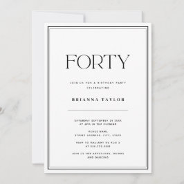 Elegant Typography Black & White 40:e födelsedag Inbjudningar