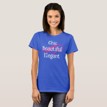 Elegant, vacker, chic t-shirt