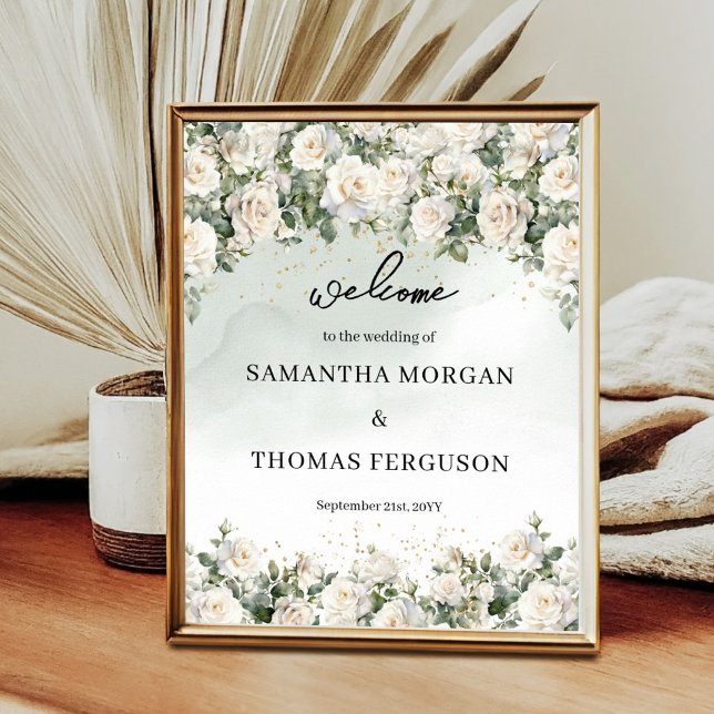 Elegant Vit ros Greenery guld bröllop hälsar med t Poster (Romantic white roses Eucalyptus Greenery and Gold wedding welcome sign poster)