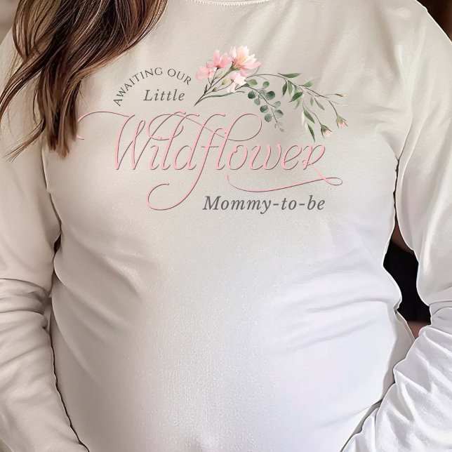 Elegant Wildbloms Rosa-Mamma-to-be Shower T Shirt (Pink Little Wildflower, Baby Girl Shower, Mommy-to-be long sleeve shirt.)