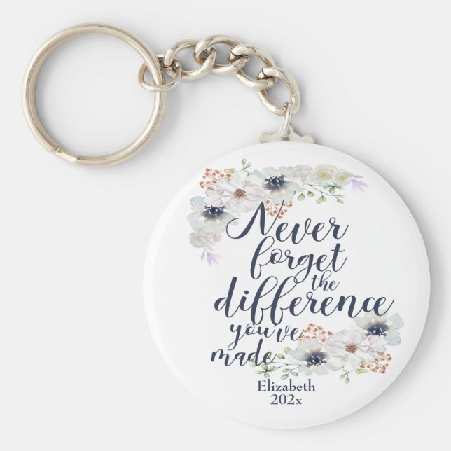 Elegantens Blommigt glömmer aldrig skillnaden Nyckelring (Framsidan)