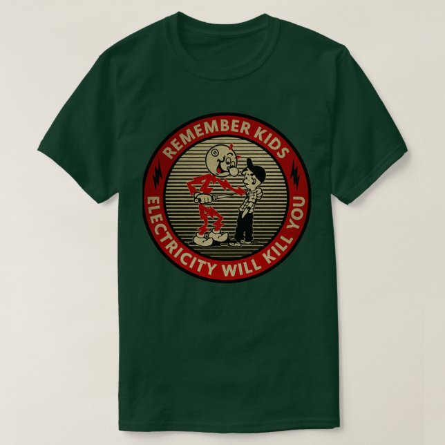 Elektricitet kommer att Döda dina barn T Shirt (Design framsida)