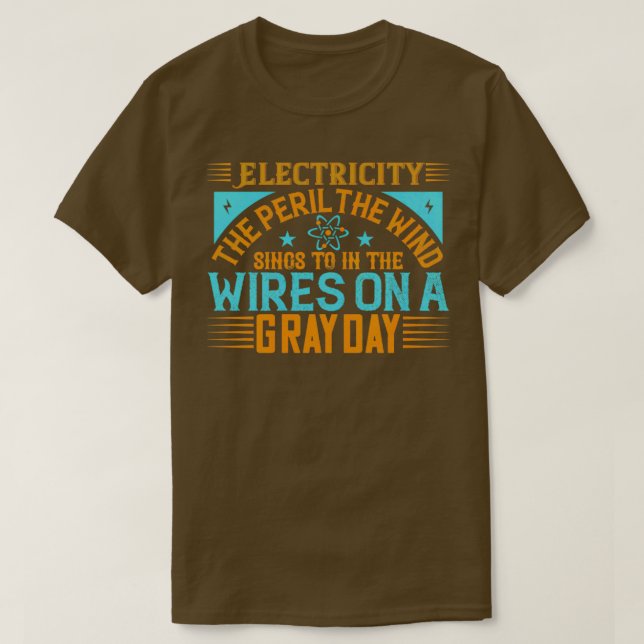 Elektricitet vid vindens sjungor till ledningar t shirt (Design framsida)