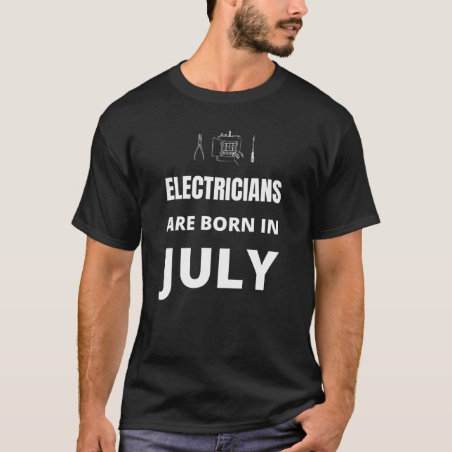 Elektriker är födda i juli t shirt (Framsida)