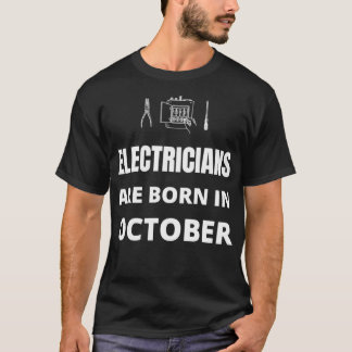 Elektriker är födda i oktober t shirt