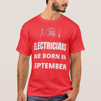 Elektriker är födda i september t shirt