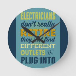 Elektriker inte Verkligen Retire-Humor Rund Klocka