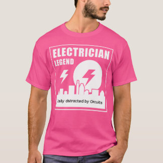Elektriker Legend Elektroarbetare Spänningskretsar T Shirt