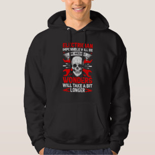 Elektriker Omöjligt Kommer Att Göras Omedelbart Hoodie