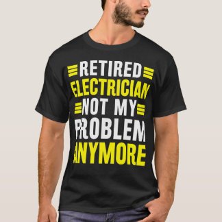Elektriker Pensionerad - Rolig Pension T Shirt
