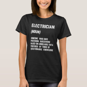 Elektriker Substantiv Någon Som Gör Precisions E T Shirt